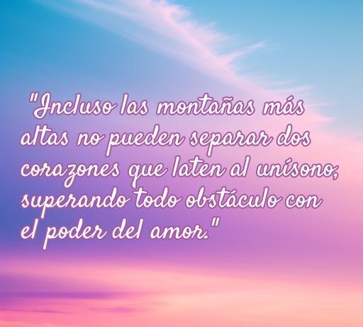 Agradable frase de amor que refleja cómo el amor verdadero puede superar cualquier obstáculo, ideal para el artículo sobre cincuenta frases de amor y obstáculos.
