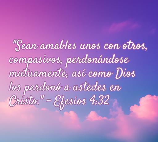 Frase inspiradora de amor y perdón de la Biblia: 'Sean amables unos con otros, compasivos, perdonándose mutuamente, así como Dios los perdonó a ustedes en Cristo.' - Efesios 4:32. Mensaje sobre la importancia del amor y el perdón en las relaciones según las enseñanzas bíblicas.