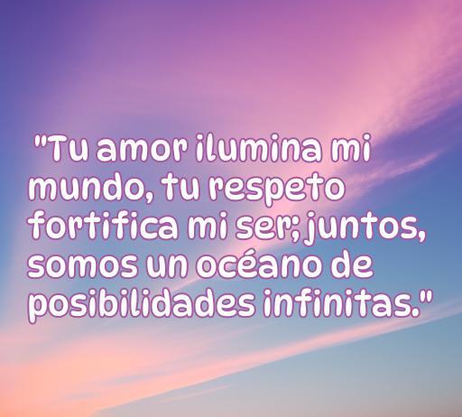 Frase inspiradora sobre el amor y el respeto en la pareja, que expresa la unión y las posibilidades infinitas que surgen cuando hay amor y respeto mutuo. Ideal para el artículo 'Frases de Amor y Respeto a la Pareja'.